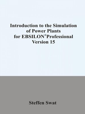 cover image of Introduction to the simulation of power plants for EBSILON&#174;Professional  Version 15